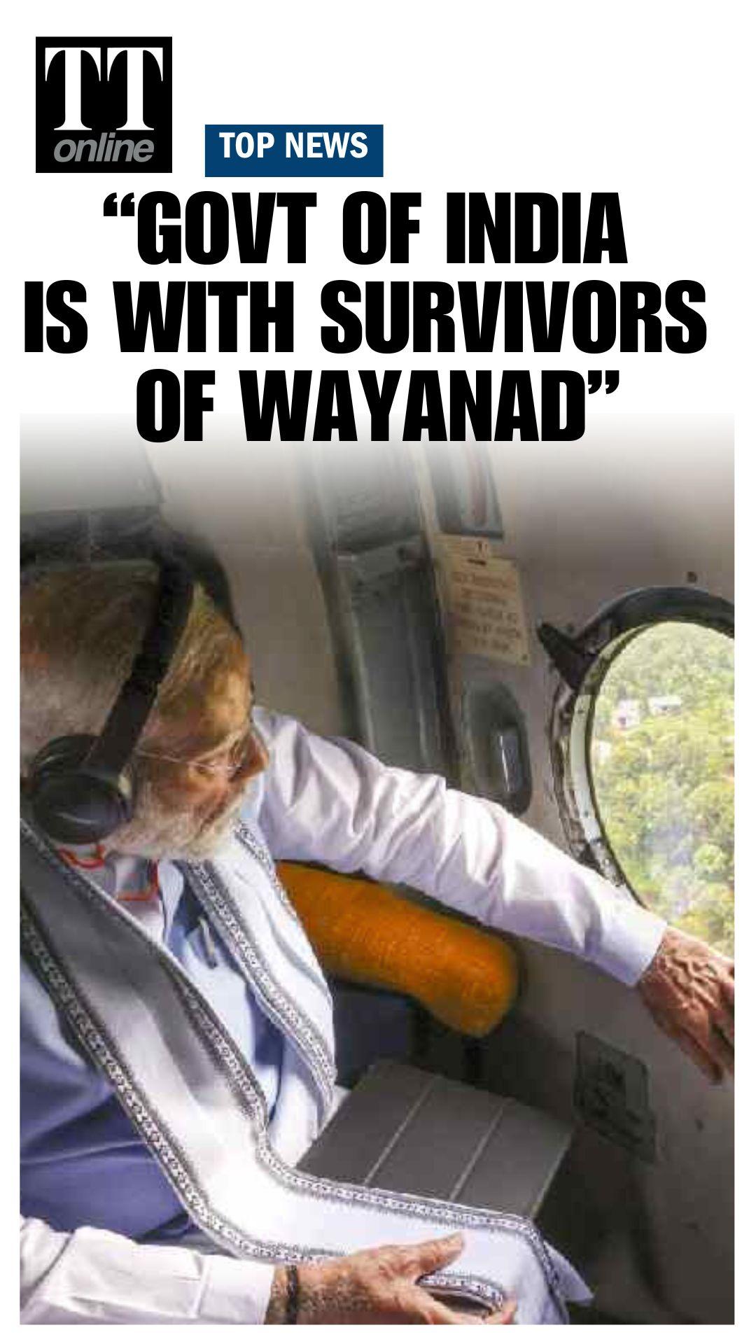 PM Modi Conducts Aerial Survey of Disaster-Hit Wayanad; Meets Survivors