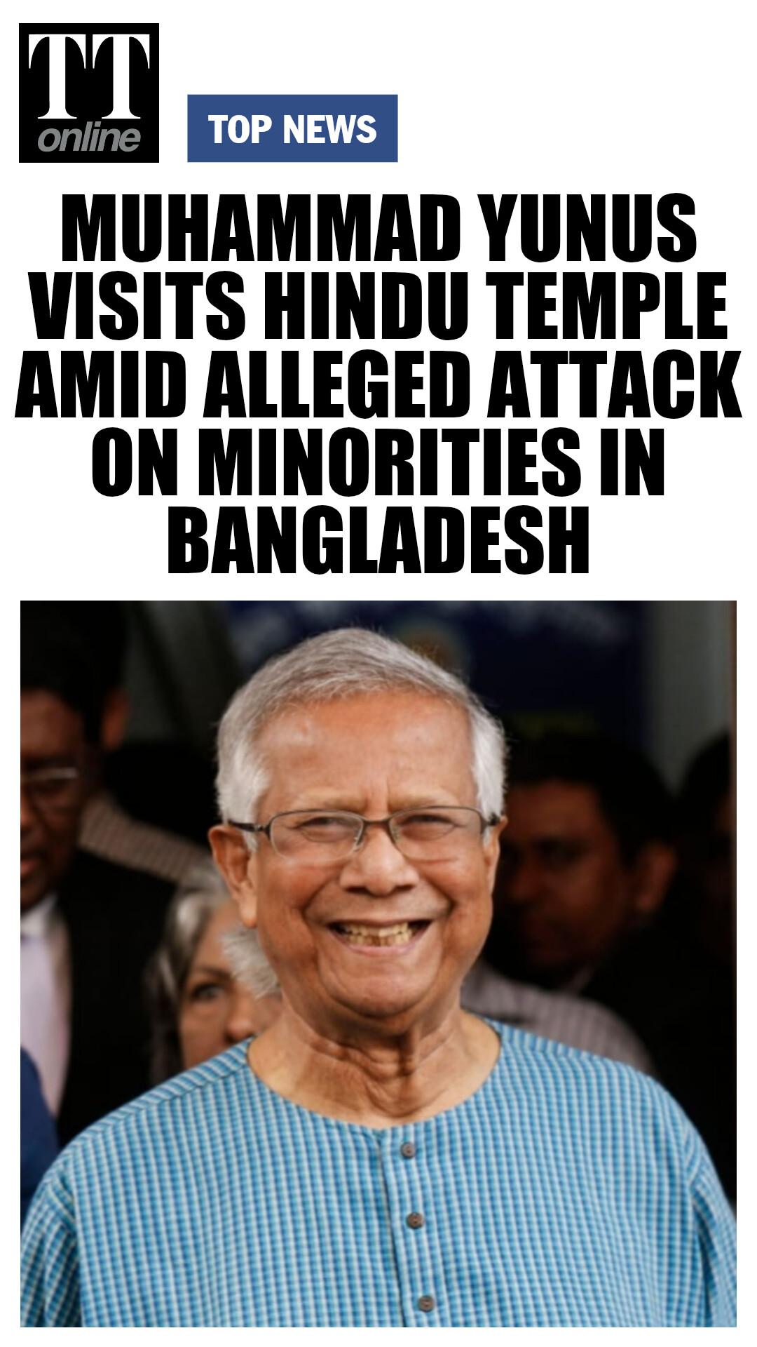 "Religion Can't be Used to Divide People": Muhammad Yunus After Visiting Hindu Temple in Bangladesh