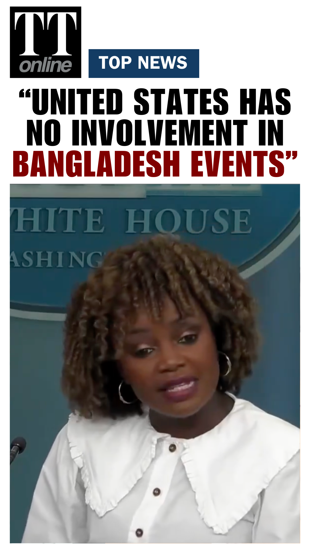 "Rumours Are False": White House Denies US Involvement in Bangladesh's Political Crisis