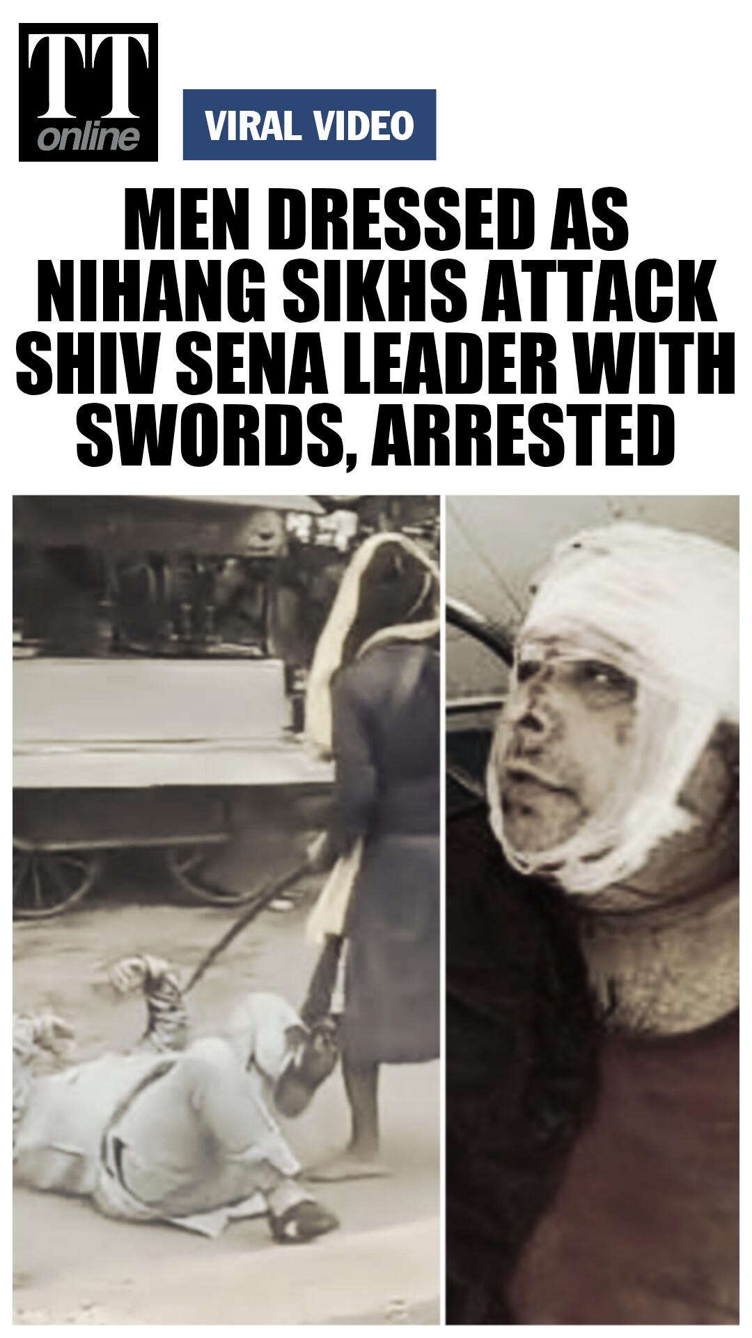 Men Dressed Like Nihang Sikhs Attack Shiv Sena Leader With Swords in Full Public View