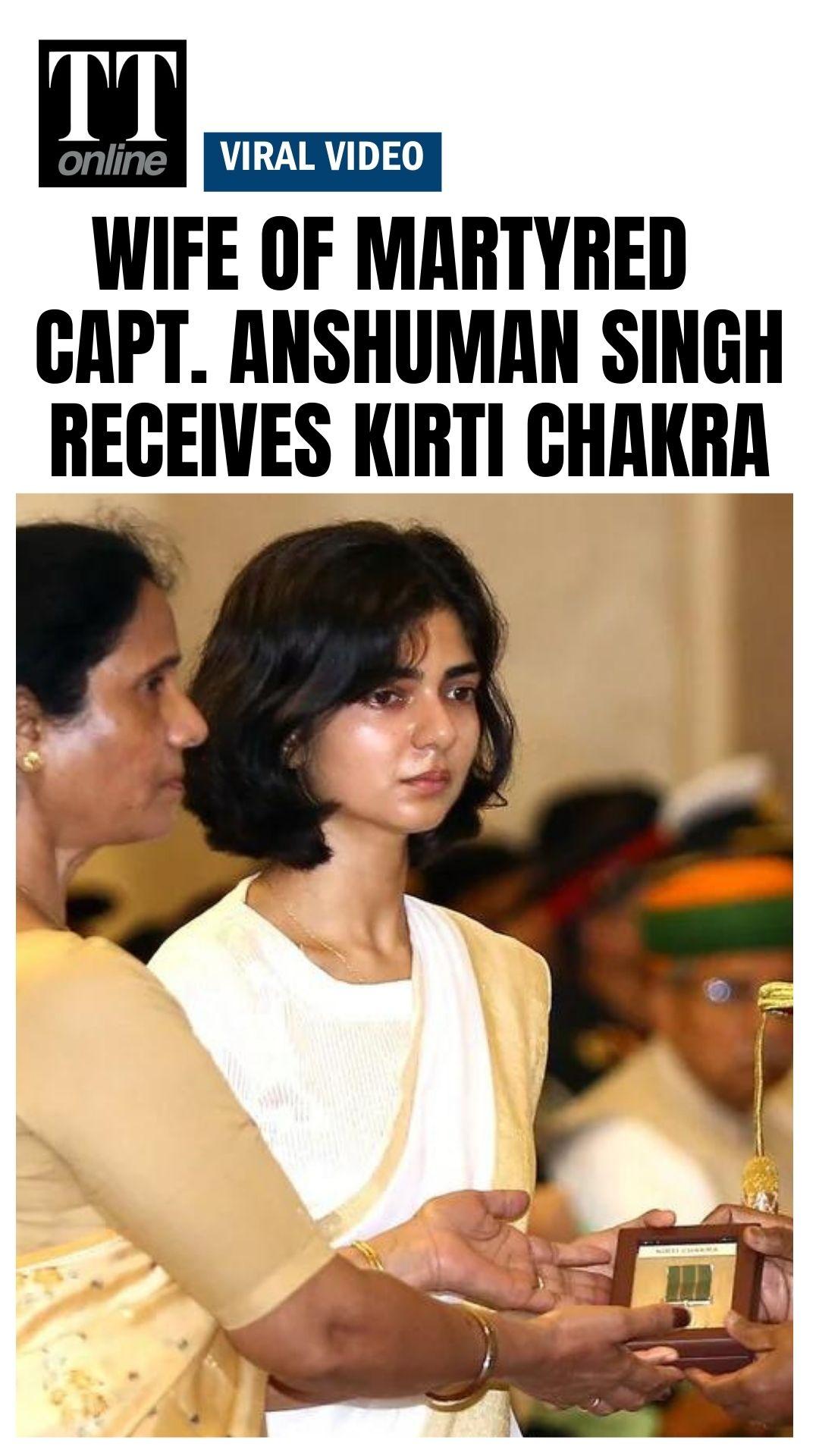 Martyred Capt Anshuman Singh's Widow Receives His Kirti Chakra