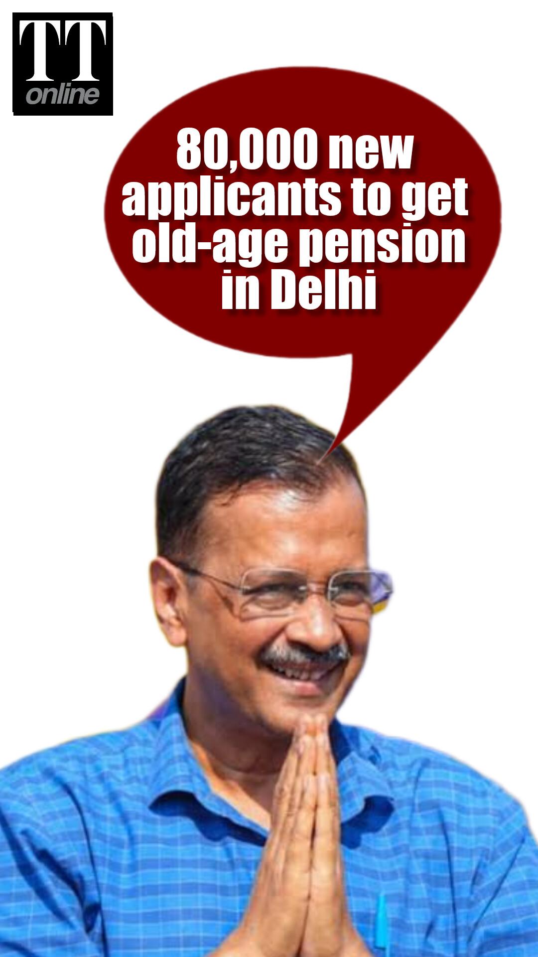 "Delhi Govt to Provide Old-age Pension to 80,000 New Applicants": Arvind Kejriwal