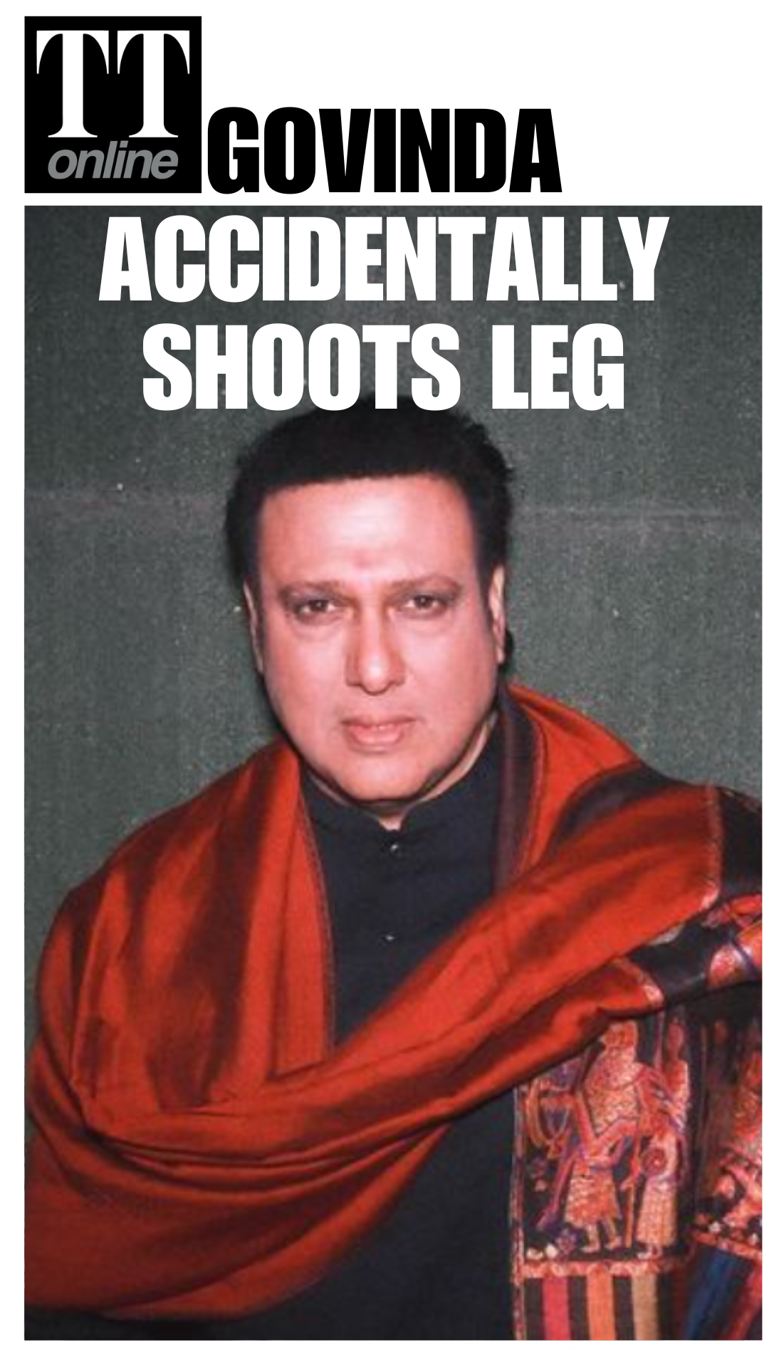 Govinda Sustains Accidental Bullet Injury on Leg After His Revolver Misfires
